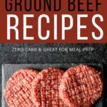 Carnivore Ground Beef recipes - by Primal Edge Health.