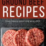 Carnivore Ground Beef recipes - by Primal Edge Health.