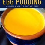 Keto Carnivore Egg Pudding - Animal Based & Sugar Free.