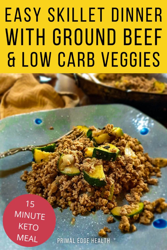 Easy Skillet Dinner with Ground Beef & Low Carb Veggies