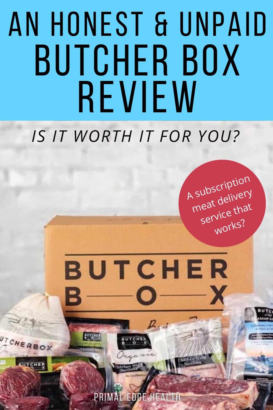 An Honest & Unpaid Butcher Box Review - by Primal Edge Health.