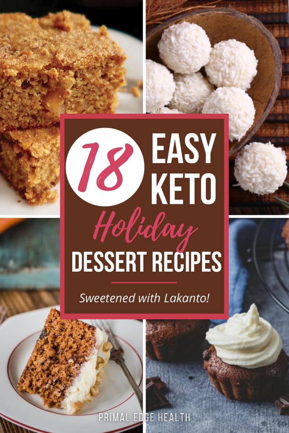 18 Easy Keto Holiday Dessert Recipes - by Primal Edge Health.