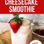 Strawberry Cheesecake Smoothie - by Primal Edge Health.