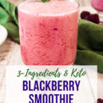 3-Ingredients & Keto Blackberry Smoothie - by Primal Edge Health.