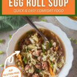 Deconstructed Egg Roll Soup, Quick and Easy Comfort Food.