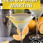 Skinny Lemon Drop Martini Keto & Sugar-Free