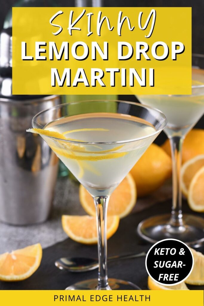keto lemon drop martini in a glass with lemon garnish and text saying Skinny Lemon Drop Martini Keto & Sugar-Free