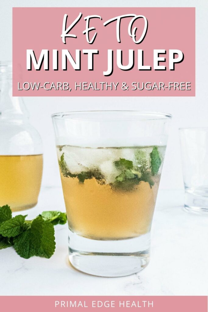 glass of mint julep cocktail on ice with text Keto Mint Julep Low-Carb, Healthy & Sugar-Free
