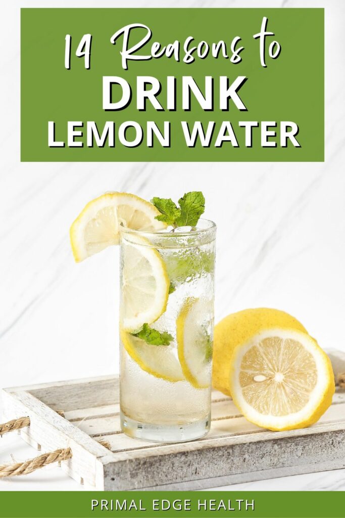 14 reasons to drink lemon water.