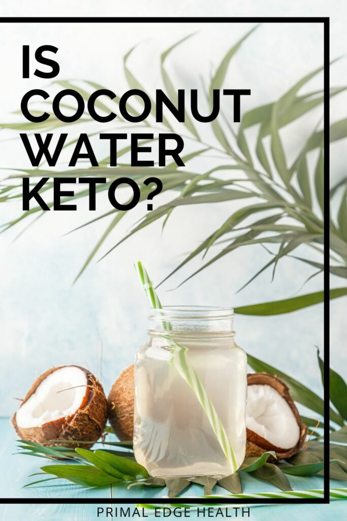 Is coconut water keto?