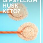 Is psyllium husk keto?