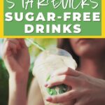 25 Best Sugar-Free Starbucks Drinks You Need To Try.