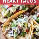 Beef heart tacos made easy.