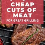 Grill season. Cheap cuts of meat for great grilling.