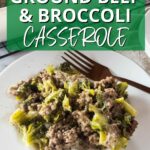 Ground beef and broccoli casserole.