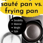 The pros and cons of saute vs frying pan.