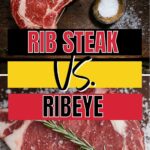 Rib steak vs ribeye.