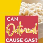 Can oatmeal cause gas?.