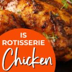 Is rotisserie chicken keto friendly?.