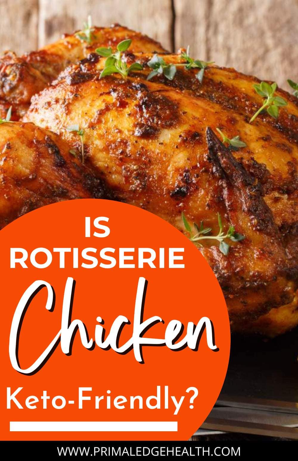 Is Rotisserie Chicken Keto? These Low-Carb Recipes Are!