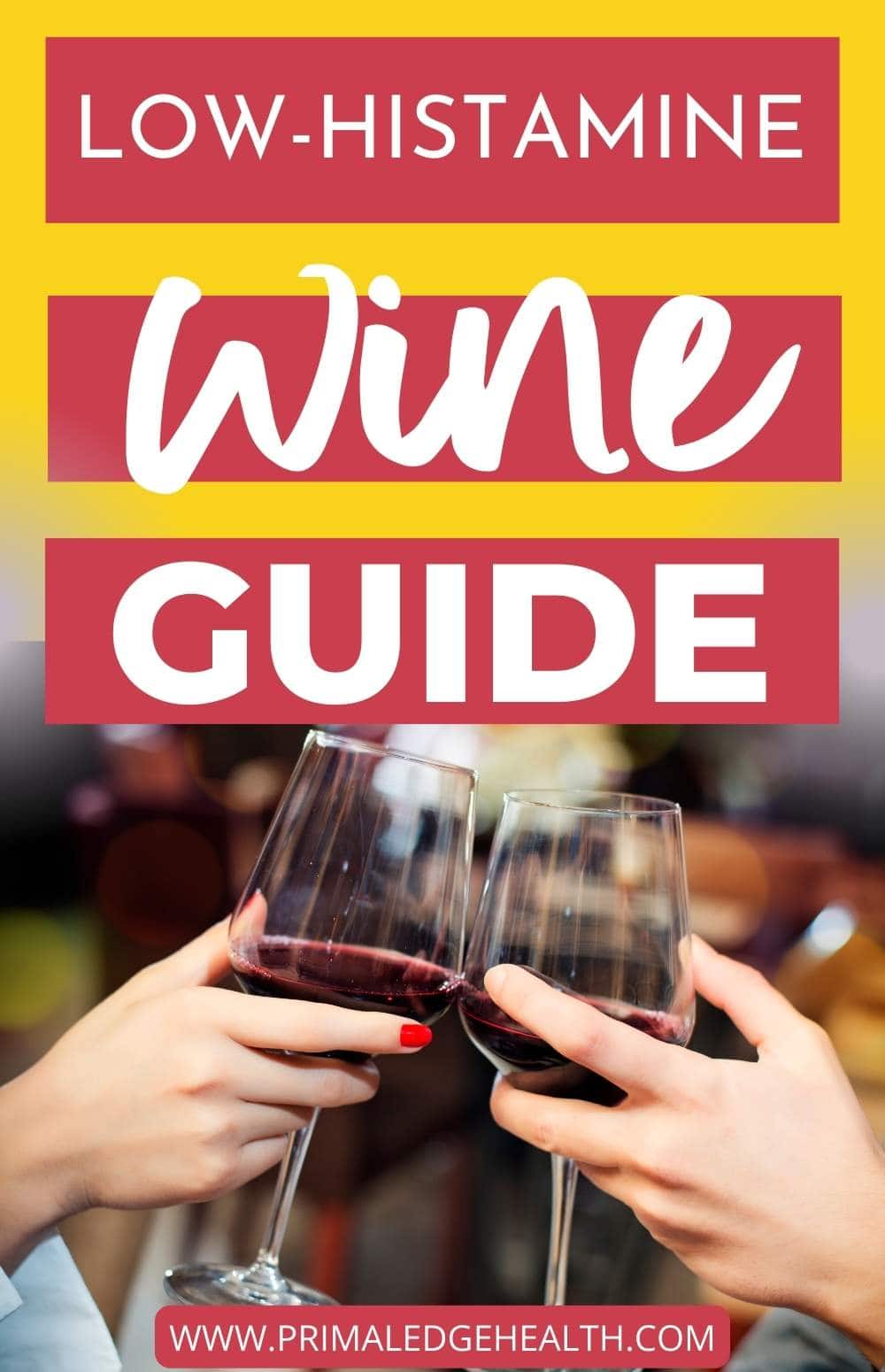 Your Guide to Top Low Histamine Wine for Less Headache Young By Choice