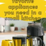 Top picks: favorite appliances you need in a small kitchen.
