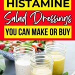 Best low histamine salad dressings you can make or buy.