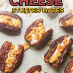 Dates stuffed with goat cheese and chopped nuts on a white surface. Text reads, "Goat Cheese Stuffed Dates.