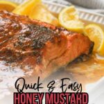 A cooked salmon fillet with a honey mustard glaze on a plate, garnished with lemon wedges; promotional text overlay for a glaze salmon recipe.