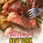 Text on image reads: "The Perfect New York Strip Steak with Garlic Herb Butter.