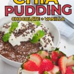 A Pin image of low carb chia pudding, vanilla and chocolate, by Primal Edge Health.
