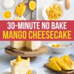 Top-down images showing ingredients for a no-bake mango cheesecake, with finished cheesecake served on a plate.