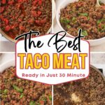 Four images show pans of cooked taco meat with tomatoes and spices, garnished with parsley. Text overlay reads: "The Best Taco Meat - Ready in Just 30 Minute.