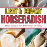 Collage showing horseradish sauce on meat, a bowl with the creamy sauce and a spoon.