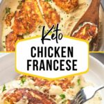 Two images of keto chicken francese: one shows chicken breasts in a creamy sauce in a skillet.