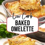 A square slice of baked omelette with visible herbs and ham is served on a plate, with a larger dish of the same omelette in the background. Text reads "Low Carb Baked Omelette.